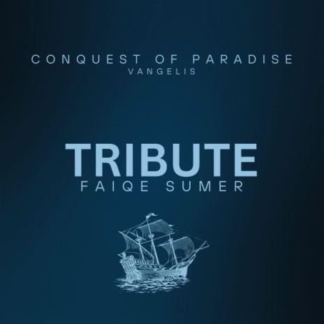 Tribute Conquest of Paradise | Boomplay Music