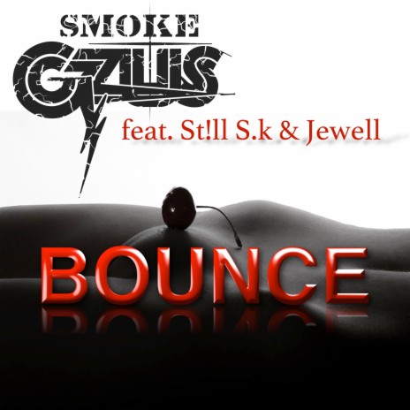 Bounce ft. St!ll S.K & Jewell | Boomplay Music