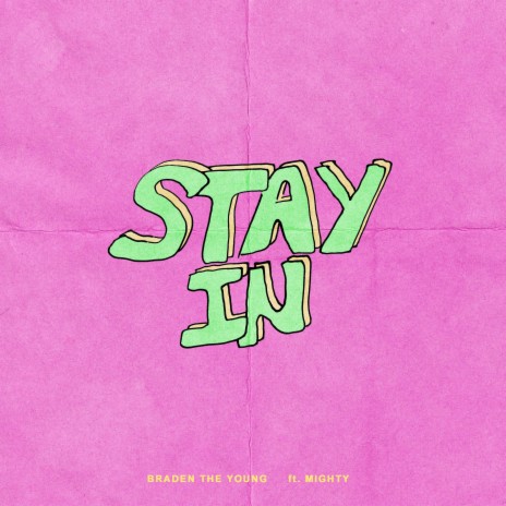 Stay In ft. Mighty | Boomplay Music