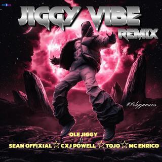 Jiggy vibe (Remix) ft. Sean offixial, Cxj Powell, Tojo & Encrico Mc lyrics | Boomplay Music