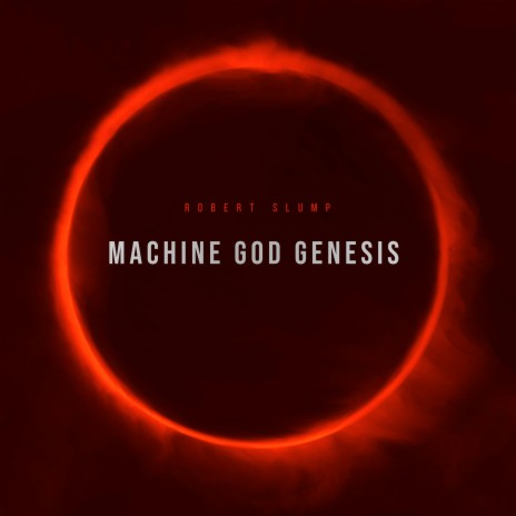 Machine God Genesis | Boomplay Music