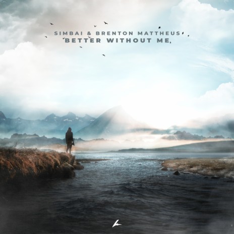 Better Without Me ft. Brenton Mattheus | Boomplay Music