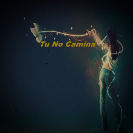 Tu No Camina ft. Linda | Boomplay Music