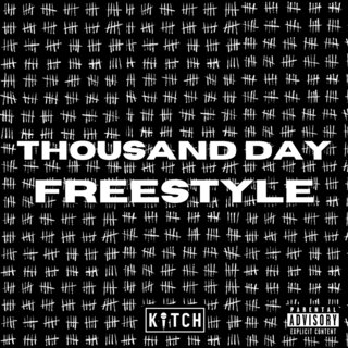 Thousand Day Freestyle