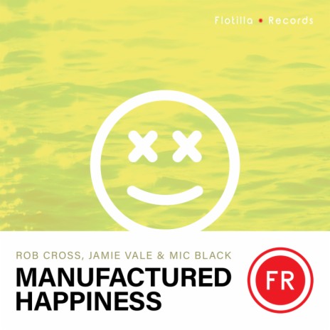 Manufactured Happiness (Radio Edit) ft. Jamie Vale & Mic Black | Boomplay Music