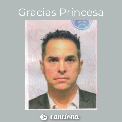 Gracias Princesa | Boomplay Music