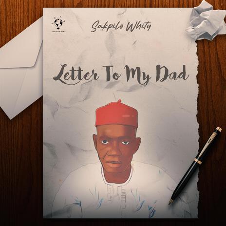 Letter To My Dad | Boomplay Music