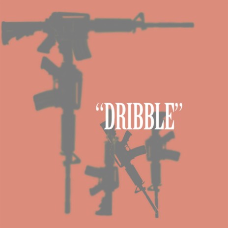 Dribble ft. Trxll Trxzzy | Boomplay Music