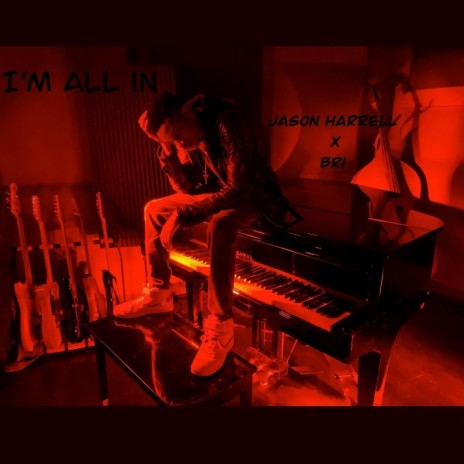 I'm All In (feat. Bri) | Boomplay Music