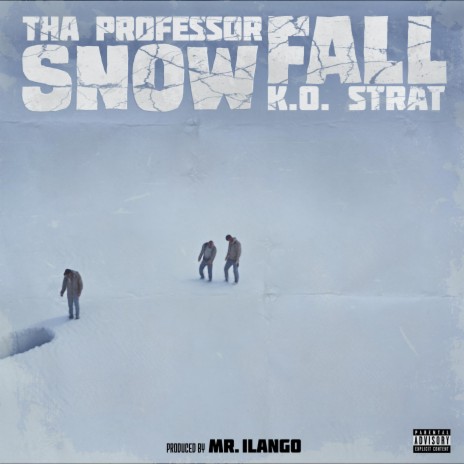 Snowfall ft. K.O. Strat & Tha Professor | Boomplay Music