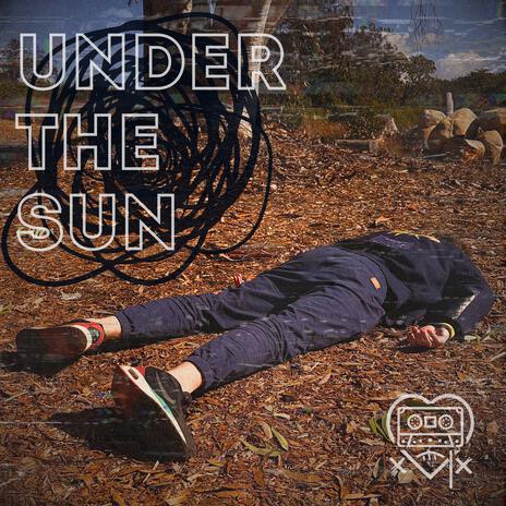 Under the sun | Boomplay Music