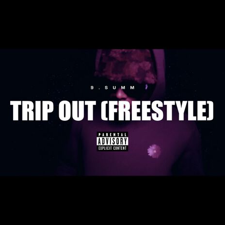 Trip Out (FREESTYLE) | Boomplay Music