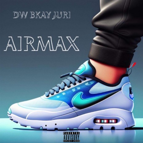 AirMax ft. Juri & Bkay | Boomplay Music