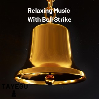 Relaxing Music With Bell Strike 1 Hour Ambient Yoga Meditation Sound For Sleep or Study