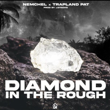 Diamond In The Rough ft. Trapland Pat | Boomplay Music
