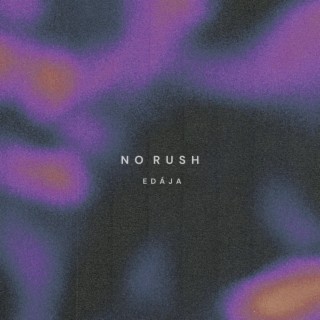 No Rush lyrics | Boomplay Music