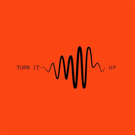 Turn It Up | Boomplay Music