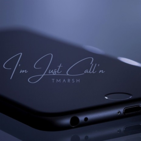 I'm Just Call'n | Boomplay Music