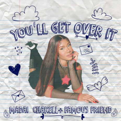 You'll Get Over It ft. prod. by Famous Friend