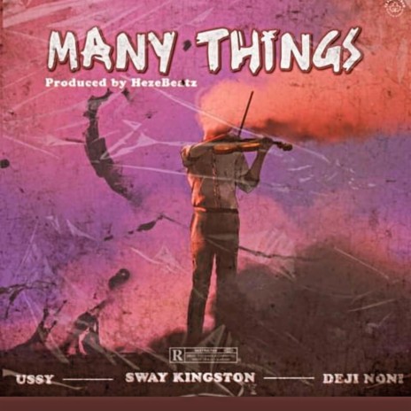 Many things ft. Sway Kingston & Deji Noni | Boomplay Music