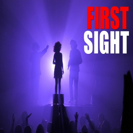 First Sight | Boomplay Music