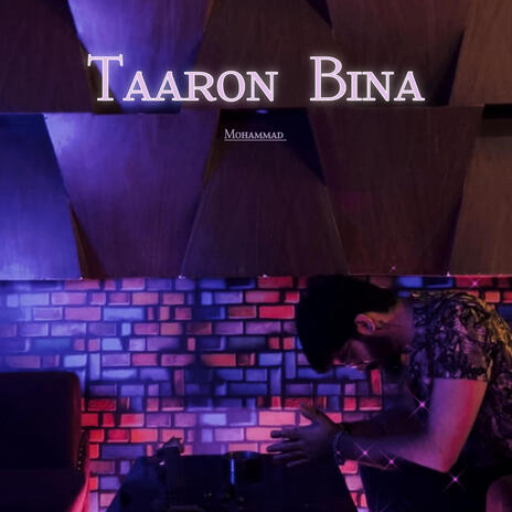 Taaron Bina ft. SAYF | Boomplay Music