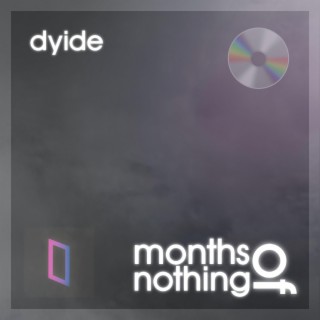 Months of Nothing