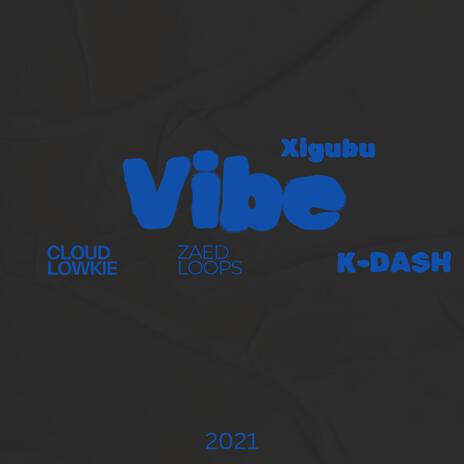 Xigubu ft. Cloud Lowkie & Zaed Loops | Boomplay Music