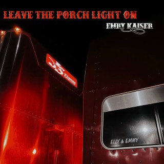 Leave the Porch Light On lyrics | Boomplay Music