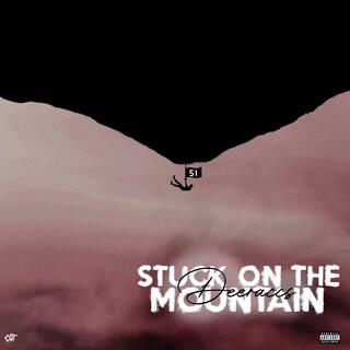 Stuck On The Mountain (intro)