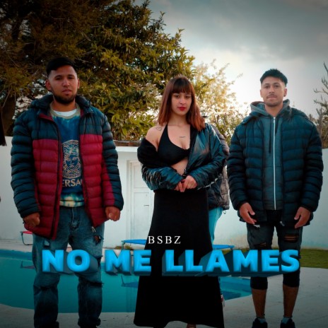 No me llames | Boomplay Music