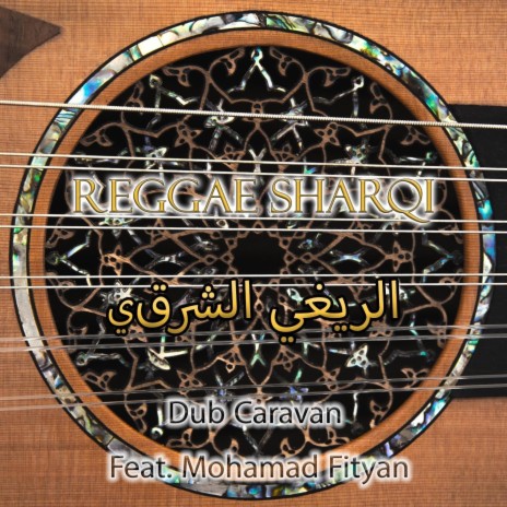 Reggae Sharqi (feat. Mohamad Fityan) | Boomplay Music