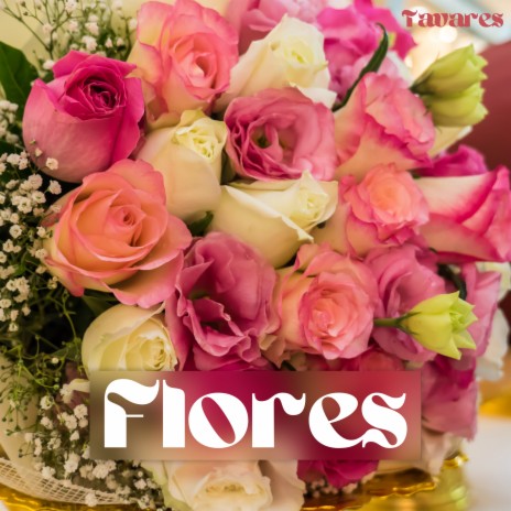 Flores | Boomplay Music