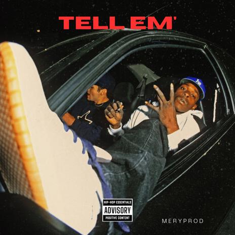 Tell Em' | Boomplay Music