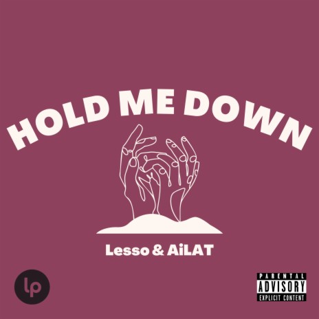 Hold Me Down ft. AiLAT | Boomplay Music