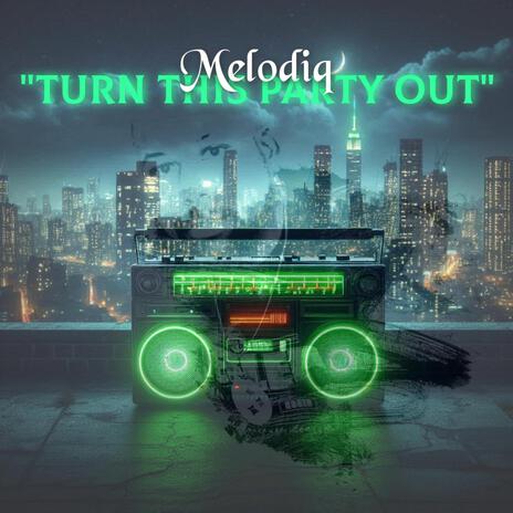 Turn This Party Out | Boomplay Music