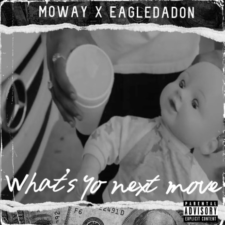 What's yo next move ft. Eagledadon | Boomplay Music