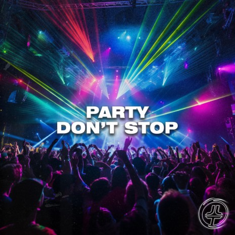 Party Don't Stop (Extended Mix) | Boomplay Music