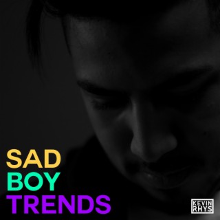 Sad Boy Trends