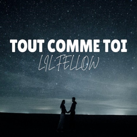 Tout comme toi | Boomplay Music