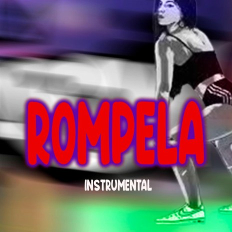 ROMPELA (INSTRUMENTAL DEMBOW) | Boomplay Music