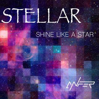 Stellar (Shine like a star)