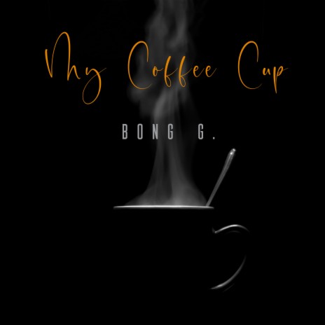 My coffee cup | Boomplay Music
