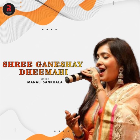 Shree Ganeshay Dheemahi | Boomplay Music