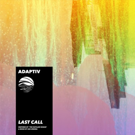 Last Call (Inspired by 'The Outlaw Ocean' a book by Ian Urbina) ft. Ian Urbina