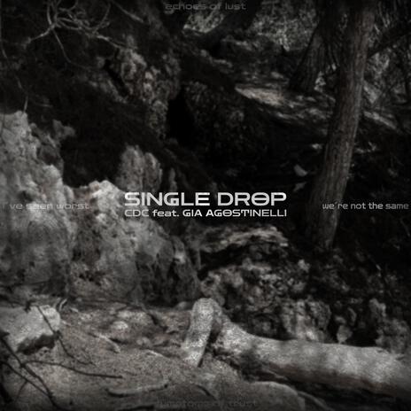 Single Drop ft. Gia Agostinelli | Boomplay Music