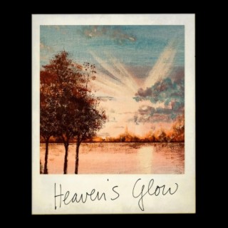 Heaven's Glow lyrics | Boomplay Music