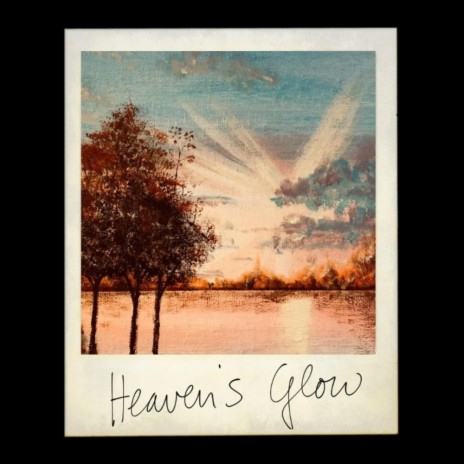 Heaven's Glow | Boomplay Music