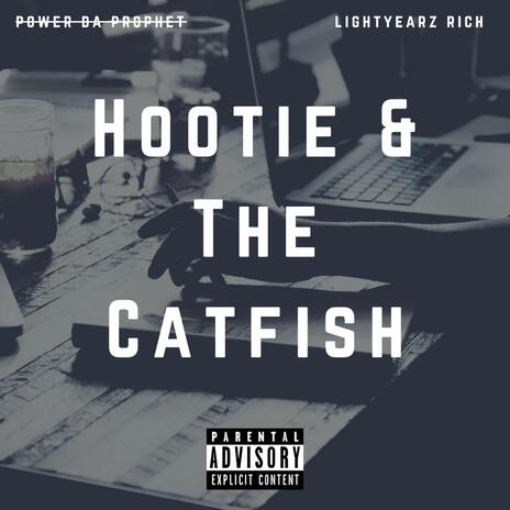 Hootie & The Catfish ft. Lightyearz Rich | Boomplay Music