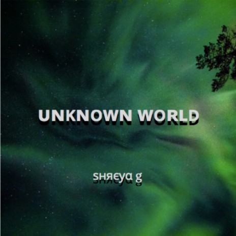 Unknown World | Boomplay Music